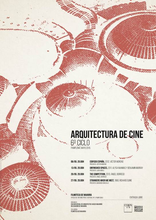 AGENDA: 6, 13, 20 y 27 mayo 2015, en Filmoteca de Navarra, 6 º CICLO 'ARQUITECTURA DE CINE'