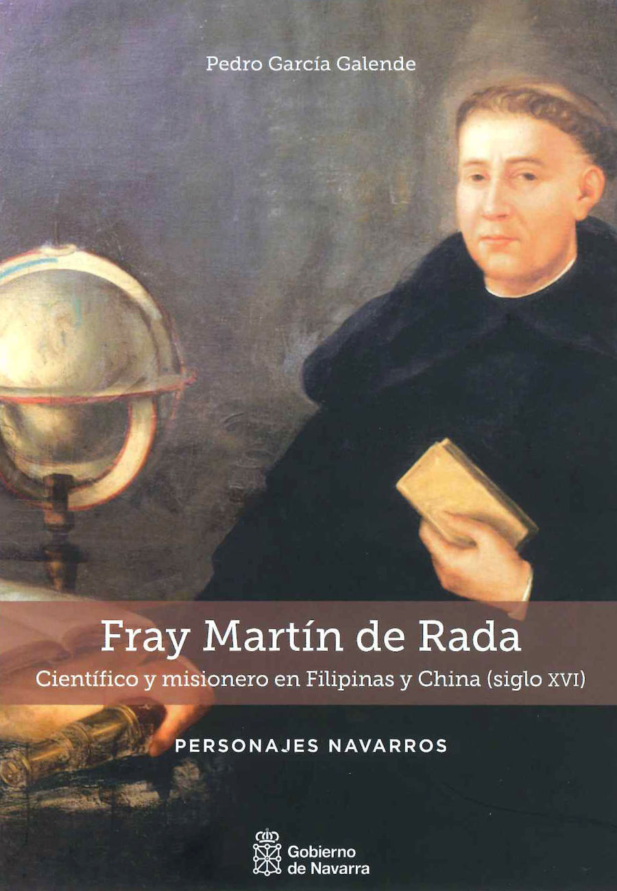 Una obra recoge la vida del navarro Fray Martín de Rada, científico y misionero en Filipinas y China en el siglo XVI