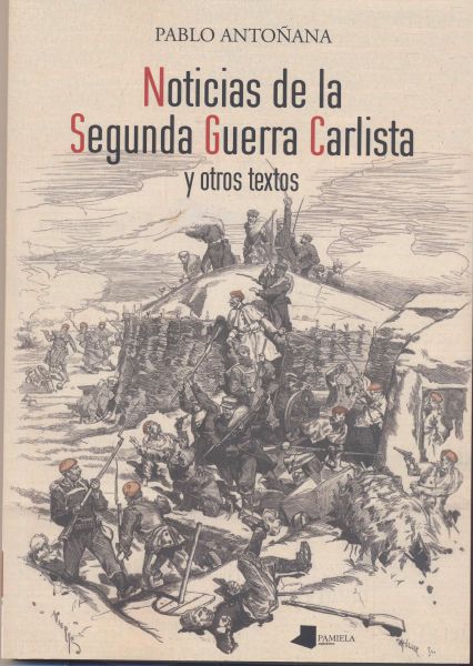 AGENDA: 27 de abril, en Museo Carlista de Estella (Navarra), presentación «Noticias de la 2ª Guerra Carlista y otros textos”