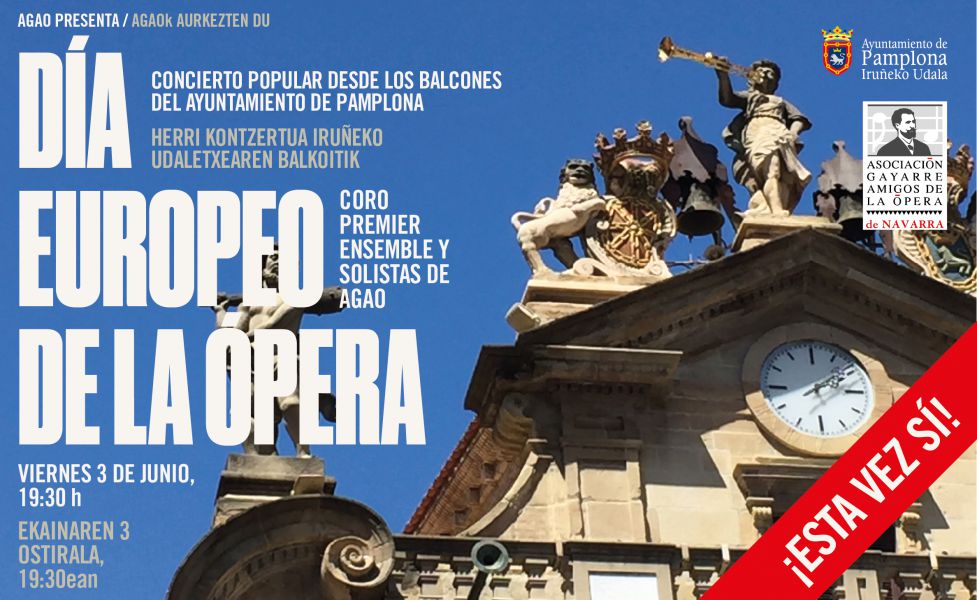AGENDA: 3 de junio, en Balcones del Ayuntamiento de Pamplona, Concierto AGAO “DÍA EUROPEO DE LA ÓPERA”