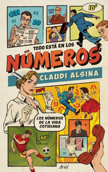“Todo está en los números”, un libro que conecta matemáticas y vida cotidiana