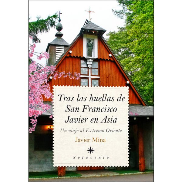 Javier Mina publica 'Tras las huellas de San Francisco Javier en Asia'