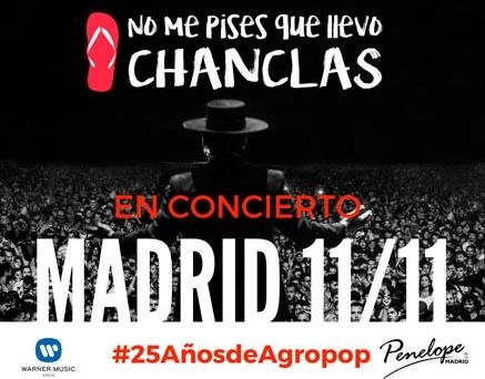 'No me pises que llevo chanclas', Fin de Gira en Madrid el 11 de noviembre