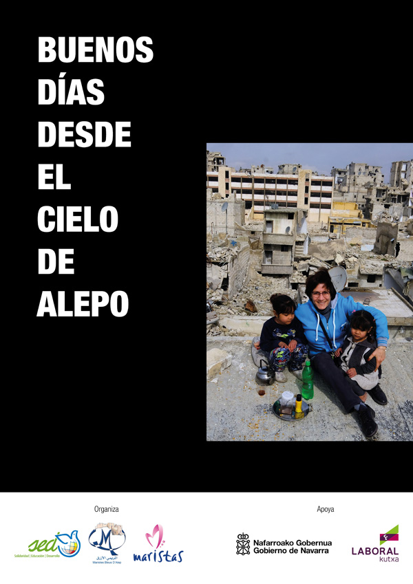 AGENDA: 27 de abril-2 de mayo, en Baluarte, exposición: 'Buenos días desde el cielo de Alepo'