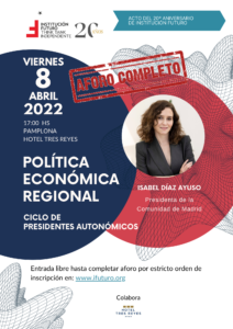 Ayuso inaugura el ciclo de presidentes de Institución Futuro, hoy en Pamplona