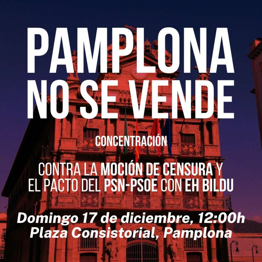 «Pamplona no se vende», concentración el domingo 17 de diciembre