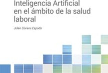 “Límites al uso de la inteligencia artificial en el ámbito de la salud laboral”