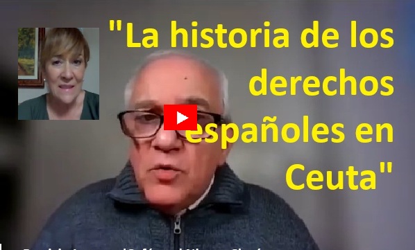 «La historia de los derechos españoles en Ceuta» con Patricio Lons