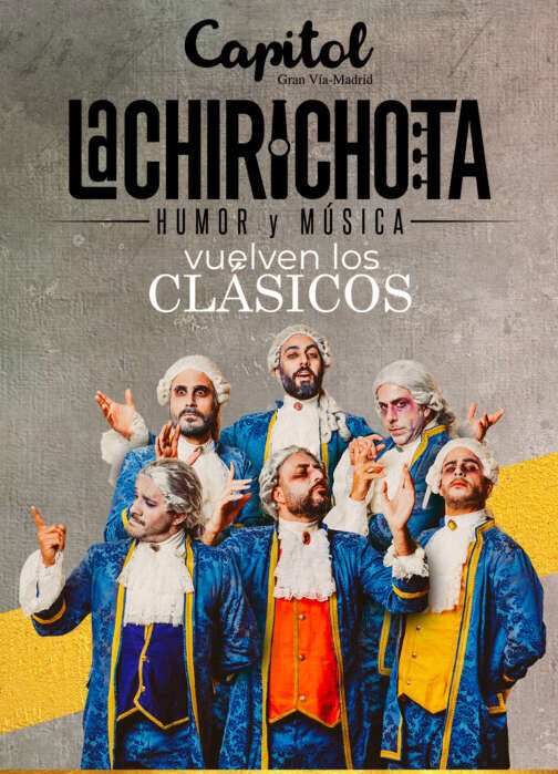 La Chirichota, vuelven los clásicos a Madrid